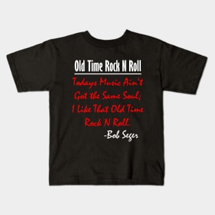 Bob Seger: I Like That Old Time Rock N Roll 3 Kids T-Shirt
